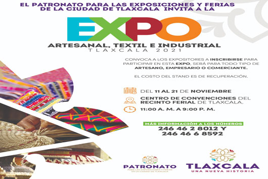 Gobierno del Estado convoca a empresarios, comerciantes y artesanos a participar en la Expo Tlaxcala 2021