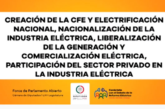 La Cámara de Diputados realiza el Foro 5 del parlamento Abierto para la Reforma Energética